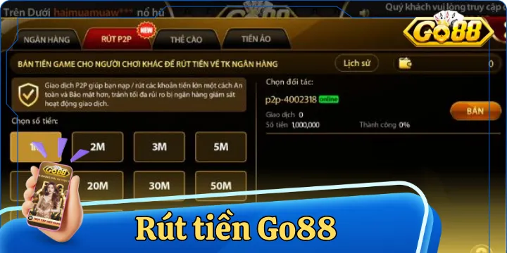 Rút tiền Go88 - Quy trình nhanh chóng & an toàn nhất 2026