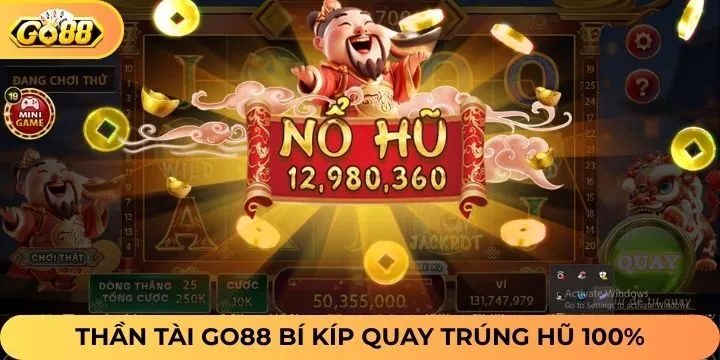 Nhận thưởng liền tay với thần tài Go88 - Bí kíp từ cao thủ