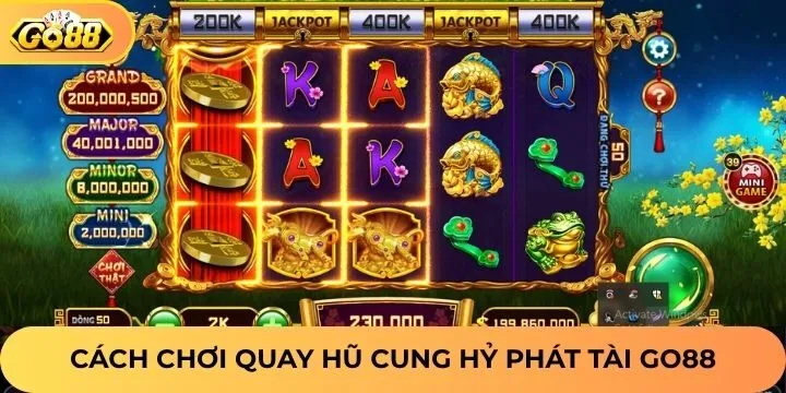 Quy luật, cách chơi của cung hỷ phát tài Go88