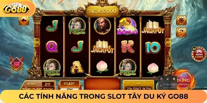 Các tính năng trong game slot Tây Du Ký Go88