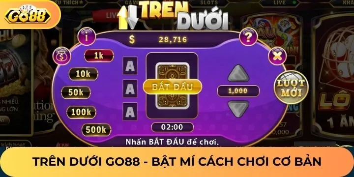 Chia sẻ cách chơi trên dưới Go88 cơ bản chuẩn nhất