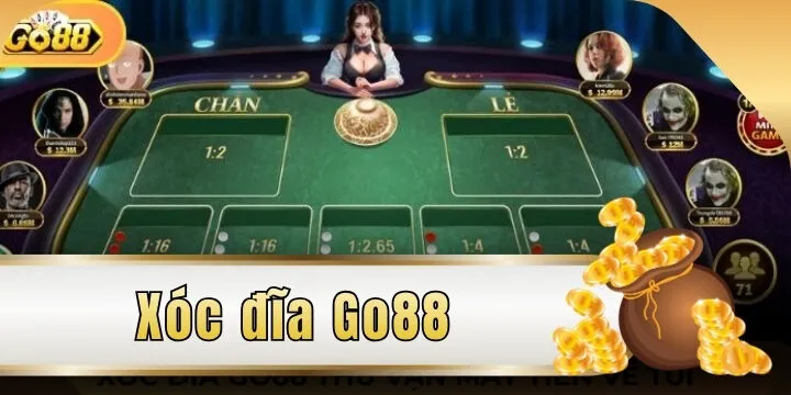 Xóc Đĩa Go88 - Giới thiệu phiên bản hấp dẫn nhất 2026